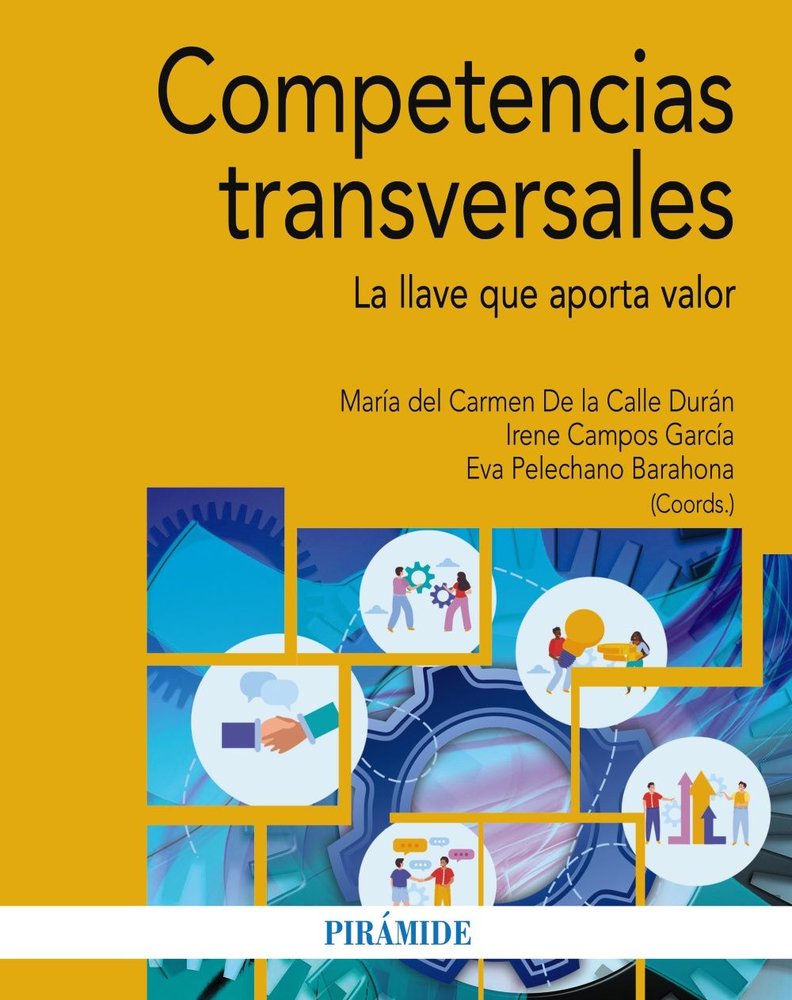 COMPETENCIAS TRANSVERSALES | CALLE DURAN, MARIA DEL CARMEN DE LA/CAMP | PIRAMIDE | 9788436850840