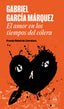 AMOR EN TIEMPOS DE COLERA,EL | Garcia Marquez,gabriel | 9788439728351 (Literatura random house)