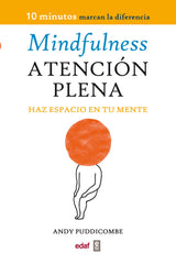 MINDFULNESS ATENCION PLENA | PUDDICOMBE,ANDY | EDAF | 9788441430594