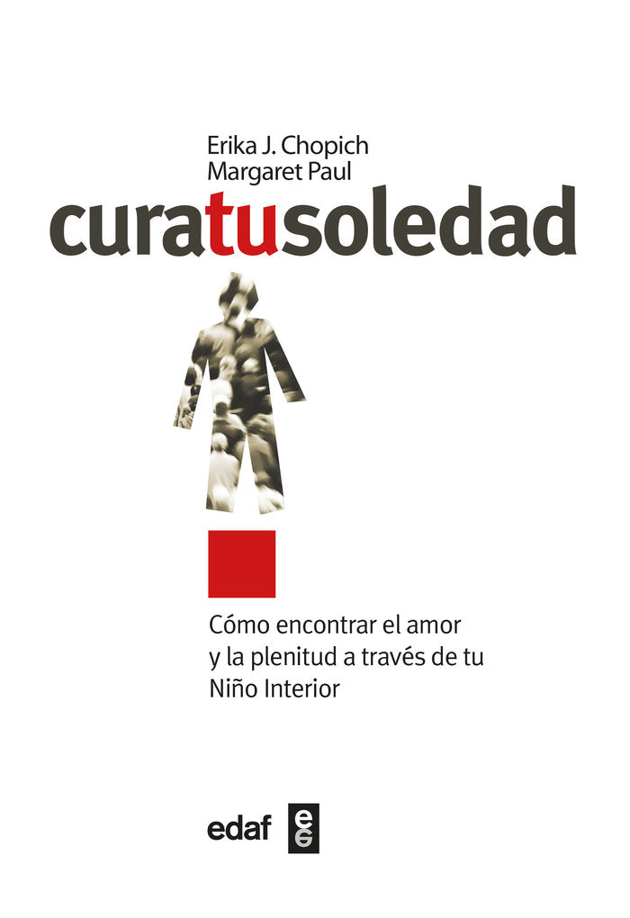 CURA TU SOLEDAD | CHOPICH,ERIKA J | EDAF | 9788441431812