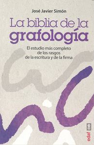 BIBLIA DE LA GRAFOLOGIA,LA | SIMON,JOSE JAVIER | EDAF | 9788441435575