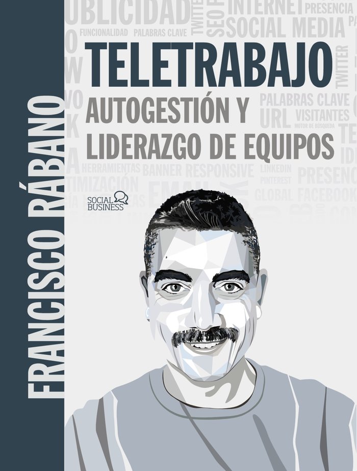 TELETRABAJO AUTOGESTION Y LIDERAZGO DE EQU | RABANO, FRANCISCO | ANAYA MULTIMEDIA | 9788441542716