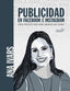PUBLICIDAD EN FACEBOOK E INSTAGRAM MANUAL | IVARS, ANA | ANAYA MULTIMEDIA | 9788441543256