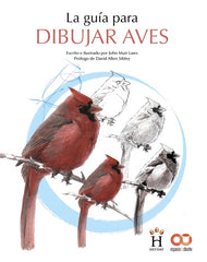 LA GUIA PARA DIBUJAR AVES - 9788441546219