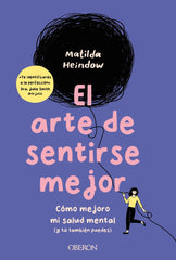 EL ARTE DE SENTIRSE MEJOR - 9788441549432
