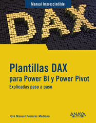 PLANTILLAS DAX PARA POWER BI Y POWER PIVOT | POMARES MEDRANO, JOSE MANUEL | ANAYA MULTIMEDIA | 9788441550339