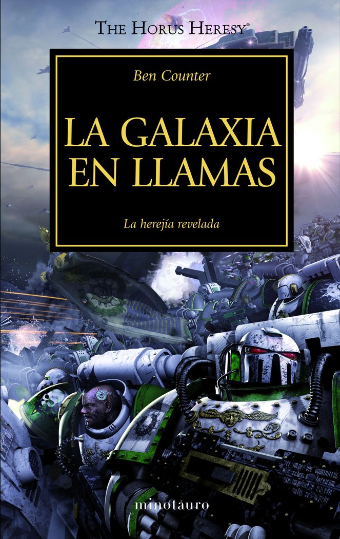 HEREJIA DE HORUS 3 LA GALAXIA EN LLAMAS | Counter,ben | 9788445003114 (Minotauro)
