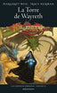 CRONICAS PERDIDAS 3 LA TORRE DE WAYRETH | Margaret Weis/tracy Hickman | 9788445011454 (Minotauro)