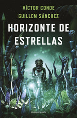 HORIZONTE DE ESTRELLAS PREMIO MINOTAURO 2022 | Victor Conde/guillen Sanchez | 9788445012321 (Minotauro)