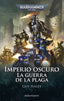 đ IMPERIO OSCURO NÂș 02 LA GUERRA DE LA PLAGA - 9788445016978