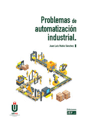 PROBLEMAS DE AUTOMATIZACION INDUSTRIAL - 9788445437940