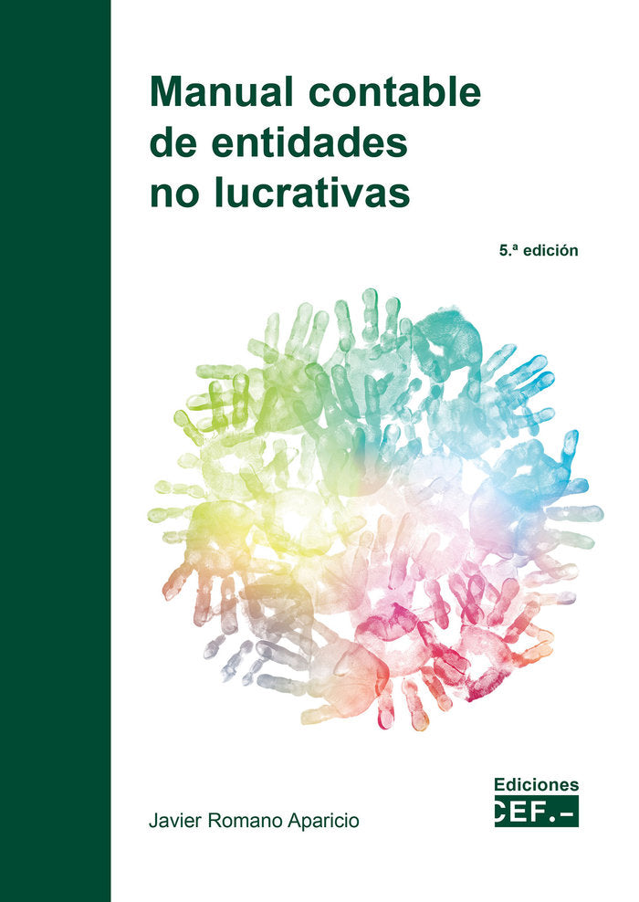 MANUAL CONTABLE DE ENTIDADES NO LUCRATIVAS | ROMANO APARICIO, JAVIER | CEF CENTRO ESTUDIOS FINANCIERO | 9788445443989