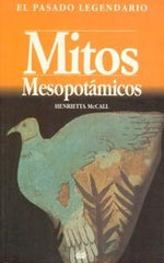MITOS MESOPOTÁMICOS I McCall, Henrietta I Ediciones Akal I 9788446003465