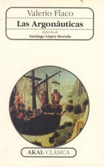 LAS ARGONÁUTICAS I Valerio Flaco I Ediciones Akal I 9788446004493