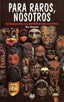 PARA RAROS, NOSOTROS I Bohannan, Paul I Ediciones Akal I 9788446006640