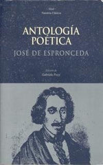 ANTOLOGÍA POÉTICA I Espronceda, José de I Ediciones Akal I 9788446010425