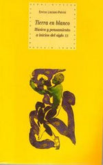 LA TIERRA EN BLANCO: MÚSICA Y PENSAMIENTO A INICIOS DEL SIGLO XX I Lisciani-Petrini, Enrica I Ediciones Akal I 9788446011453