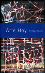 ARTE HOY I Taylor, Brandon I Ediciones Akal I 9788446011521