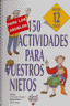 150 ACTIVIDADES PARA VUESTROS NIETOS I Chabrol, Veronique I Ediciones Akal I 9788446011569