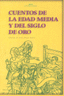 CUENTOS DE LA EDAD MEDIA Y DEL SIGLO DE ORO I Varios autores I Ediciones Akal I 9788446015277