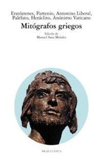 MITÓGRAFOS GRIEGOS I Varios autores I Ediciones Akal I 9788446017387