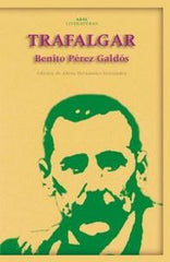 TRAFALGAR I Pérez Galdós, Benito I Ediciones Akal I 9788446018384
