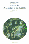 VIDAS DE ARÍSTIDES Y DE CATÓN I Plutarco I Ediciones Akal I 9788446018568