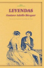 LEYENDAS I Bécquer, Gustavo Adolfo I Ediciones Akal I 9788446018780