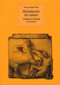 REIVINDICACIÓN DEL CENTAURO I Gómez Ramos, Antonio I Ediciones Akal I 9788446019978