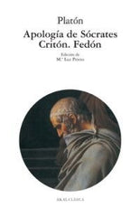 APOLOGÍA DE SÓCRATES. CRITÓN. FEDÓN I Platón I Ediciones Akal I 9788446021940