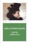 TEATRO COMPLETO I Pardo Bazán, Emilia I Ediciones Akal I 9788446023807