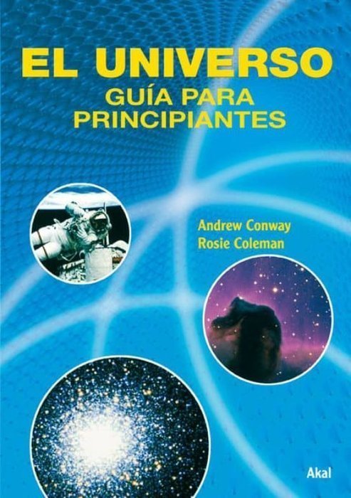 EL UNIVERSO I Coleman, Rosie;Conway, Andrew I Ediciones Akal I 9788446024200