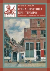 OTRA HISTORIA DEL TIEMPO I Gavilán Domínguez, Enrique I Ediciones Akal I 9788446024361