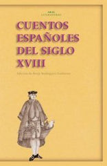 CUENTOS ESPAÑOLES DEL SIGLO XVIII I Varios autores I Ediciones Akal I 9788446024415