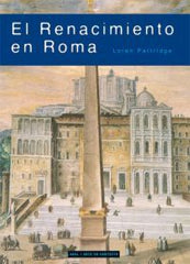 EL RENACIMIENTO EN ROMA I Partridge, Loren I Ediciones Akal I 9788446024712