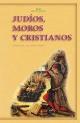 JUDÍOS, MOROS Y CRISTIANOS I Varios autores I Ediciones Akal I 9788446025580