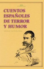 CUENTOS ESPAÑOLES DE TERROR Y HUMOR I Varios autores I Ediciones Akal I 9788446027812