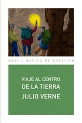 VIAJE AL CENTRO DE LA TIERRA I Verne, Julio I Ediciones Akal I 9788446028178