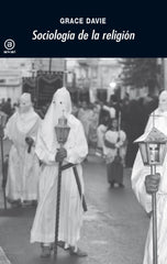SOCIOLOGÍA DE LA RELIGIÓN I Grace, Davie I Ediciones Akal I 9788446029960