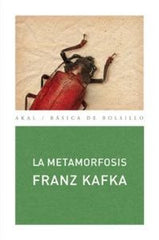 LA METAMORFOSIS I Kafka, Franz I Ediciones Akal I 9788446030751
