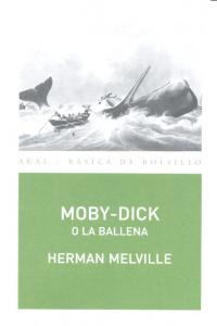 MOBY-DICK O LA BALLENA I Melville, Herman I Ediciones Akal I 9788446031246