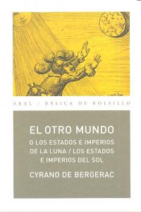 EL OTRO MUNDO I de Bergerac, Cyrano I Ediciones Akal I 9788446034247