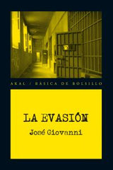 LA EVASIÓN I Giovanni, José I Ediciones Akal I 9788446037446