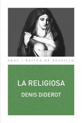 LA RELIGIOSA I Diderot, Denis I Ediciones Akal I 9788446038023