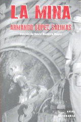 LA MINA I López Salinas, Armando I Ediciones Akal I 9788446038818