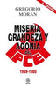 MISERIA, GRANDEZA Y AGONÍA DEL PARTIDO COMUNISTA DE ESPAÑA I Morán Suárez, Gregorio I Ediciones Akal I 9788446043119