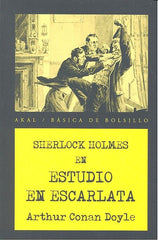 ESTUDIO EN ESCARLATA I Conan Doyle, Arthur I Ediciones Akal I 9788446043300