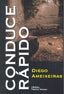 CONDUCE RÁPIDO I Ameixeiras Novelle, Diego I Ediciones Akal I 9788446044222