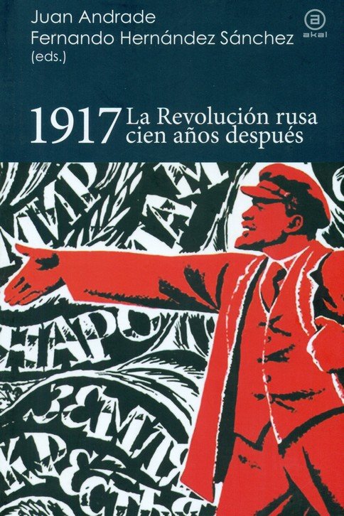 1917 I Varios autores I Ediciones Akal I 9788446044796