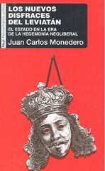 LOS NUEVOS DISFRACES DEL LEVIATÁN I Monedero Fernández, Juan Carlos I Ediciones Akal I 9788446045151
